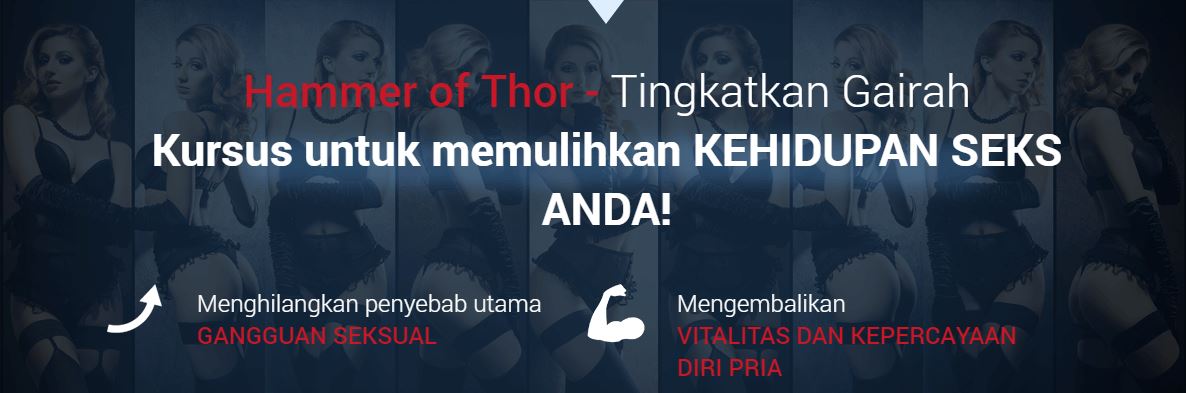 Hammer of Thor - Tingkatkan Gairah Kursus untuk memulihkan KEHIDUPAN SEKS ANDA!